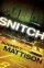 Snitch - A Novel