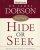 The New Hide or Seek: Building Self-Esteem in Your Child - Building Self-Esteem in Your Child