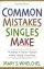 Common Mistakes Singles Make
