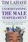Understanding the Male Temperament : What Women Want to Know About Men but Dont Know How to Ask - What Women Want to Know About Men But Don't Know How to Ask