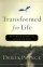 Transformed For Life