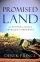 Promised Land: The Future of Israel Revealed in Prophecy
