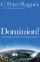 Dominion - How Kingdom Action can Change the World