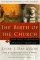 The Birth of the Church: from Jesus to Constantine, AD 30/312 - From Jesus to Constantine, 30-312