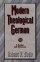 Modern Theological German: a Reader and Dictionary - A Reader and Dictionary