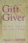 Gift & Giver: the Holy Spirit for Today - The Holy Spirit for Today