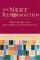 The Next Reformation - Why Evangelicals Must Embrace Postmodernity
