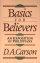 Basics for Believers: An Exposition of Philippians - An Exposition of Philippians