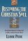 Restoring the Christian Soul - Overcoming Barriers to Completion in Christ Through Healing Prayer