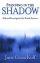 Standing in the Shadow: Help and Encouragement for Suicide Survivors - Help and Encouragement for Suicide Survivors