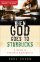When God Goes To Starbucks - A Guide To Everyday Apologetics