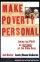Make Poverty Personal - Taking the poor as seriously as the Bible does