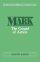 Mark : Everyman's Bible Commentary - Gospel of Action