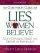 Companion Guide for Lies Women Believe: A Life-changing Study for Groups or Individuals - A Life-changing Study for Groups or Individuals