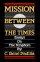 Mission Between the Times: Essays - Essays