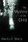 MYSTERY OF THE CHILD THE HB
