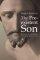 The Pre-Existent Son - Recovering the Christologies of Matthew, Mark and Luke
