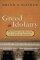 Greed as Idolatry - The Origin and Meaning of a Pauline Metaphor