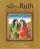 The Story of Ruth: Twelve Months in Every Woman's Life - Twelve Months in Every Woman's Life