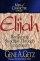 Elijah: Remaining Steadfast Through Uncertainty - Remaining Steadfast Through Uncertainty