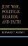Just War, Political Realism and Faith