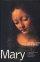 Mary - Art, Culture and Religion Through the Ages