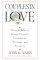 Couples in Love: Straight Talk on Dating,Respect,Commitment,Marriage and Sexuality - Straight Talk on Dating, Respect, Commitment, Marriage and Sexuality