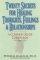 TWENTY SECRETS TO HEALING YOUR THOUGHTS - A Common Sense Companion