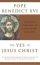 Thw Yes Of Jesus Christ: Exercises In Faith, Hope, And Love - Exercises In Faith, Hope, And Love