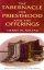 TABERNACLE THE PRIESTHOOD AND THE OFFERI