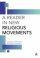 A Reader in Religious Movements - Readings in the Study of New Religious Movements
