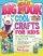 The Really Big Book of Cool Crafts for Kids