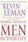 Making Sense of the Men in Your Life: What Makes Them Tick, What Ticks You Off, and How to Live in Harmony - What Makes Them Tick, What Ticks You Off, and How to Live in Harmony