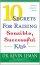 10 Secrets for Raising Sensible, Succesful Kids: Practical Advice for Parents - Practical Advice for Parents