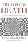 THRILLED TO DEATH PB