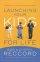 Launching Your Kids For Life: A Successful Journey To Adulthood Doesn't Just Happen By Accident