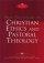 New Dictionary of Christian Ethics and Pastoral Theology