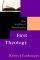 First Theology: God, Scripture and Hermeneutics - God, Scripture and Hermeneutics