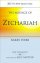 Zechariah : The Message of Zechariah: Your Kingdom Come