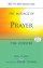 The Message of Prayer - Approaching the Throne of Grace