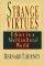 Strange Virtues: Ethics in Multicultural Perspective - Ethics in Multicultural Perspective
