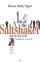 Out of the Saltshaker and into the World: Evangelism as a Way of Life - Evangelism as a Way of Life