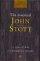 The Essential John Stott: 