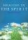Healing In The Spirit