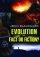Evolution: Fact or Fiction? - Fact or Fiction?