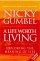 A Life Worth Living - Exploring the Meaning of Life