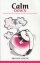 Calm Down: How to Control Frustration and Anger - How to Control Frustration and Anger