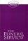 The Funeral Services: Reprinted from Common Order 1994 with an Introduction - Reprinted from Common Order 1994 with an Introduction