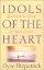 Idols of the Heart: Learning to Long for God Alone - Learning to Long for God Alone