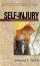 Self-injury: When Pain Feels Good - When Pain Feels Good